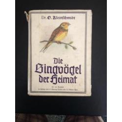 Ornithologie - Die Singvogel der Heimat - Otto Kleinschmidt